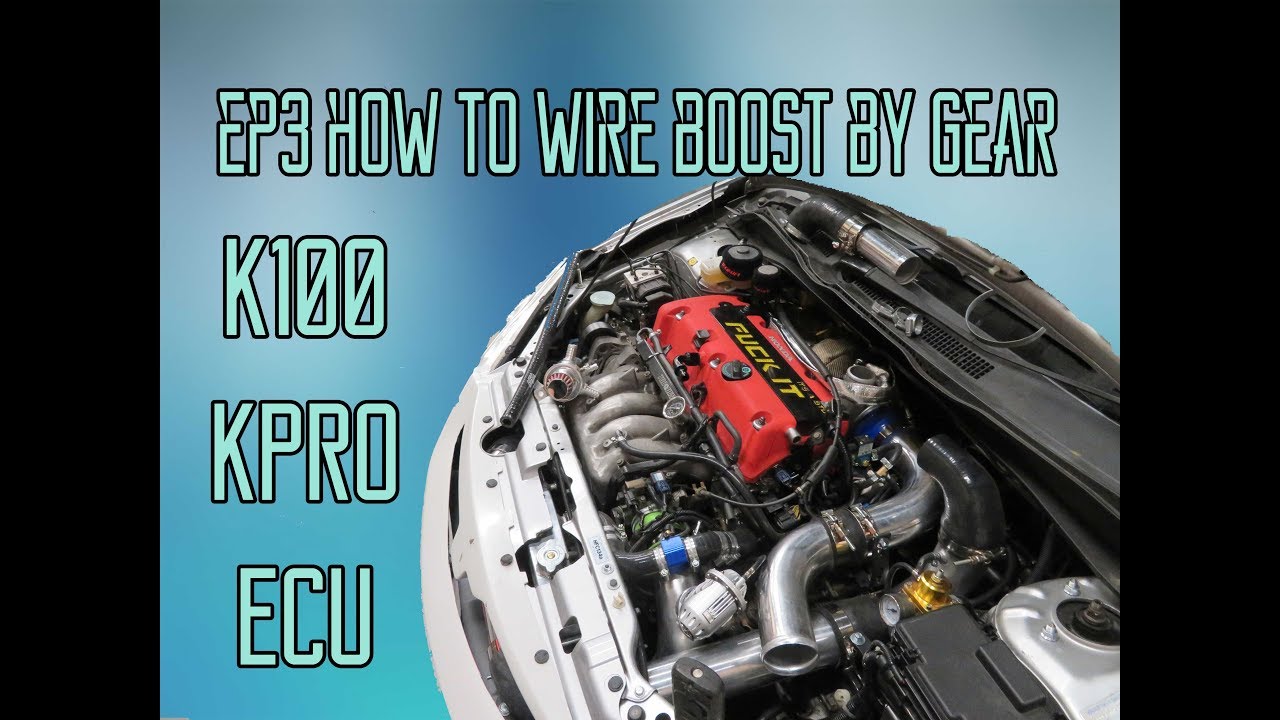 EP3 DC5 Honda  K20A2 How To Boost By Gear Using K100 Kpro Ecu