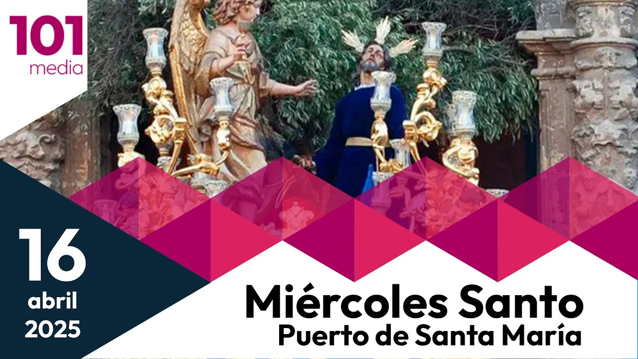 🔴 Miércoles Santo | Semana Santa del Puerto de Santa María 2025