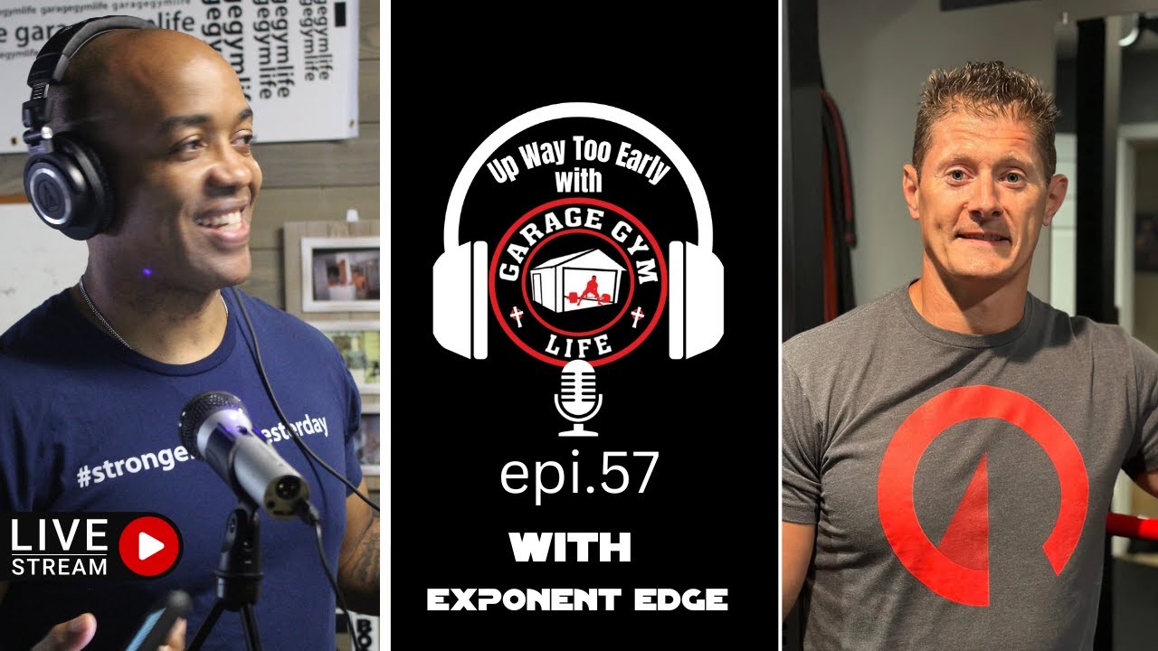Exponent Edge Gets Up Way Too Early with Garage Gym Life!