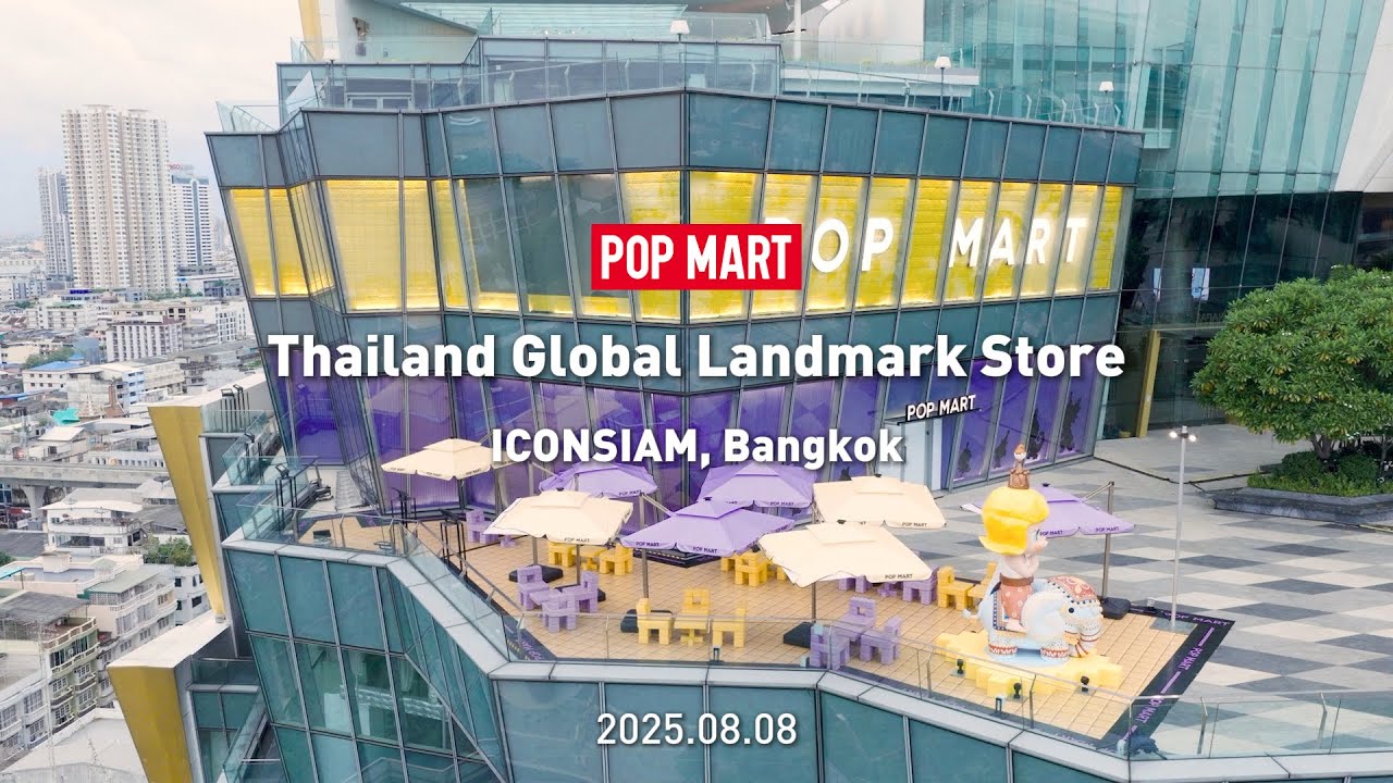 POP MART | Our first Southeast Asia Global Landmark Store has opened at ICONSIAM, Bangkok!