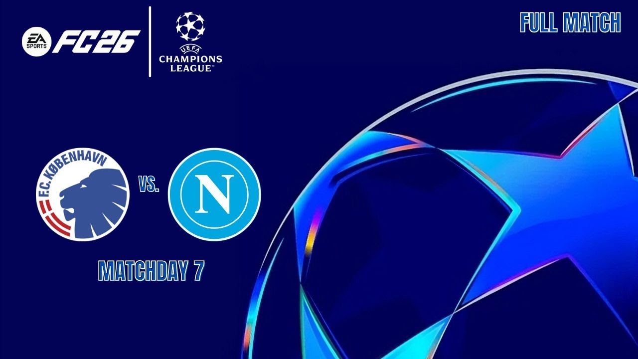 UEFA Champions League 25/26 Matchday 7 - Copenhagen vs. Napoli | FC 26 » Full Match