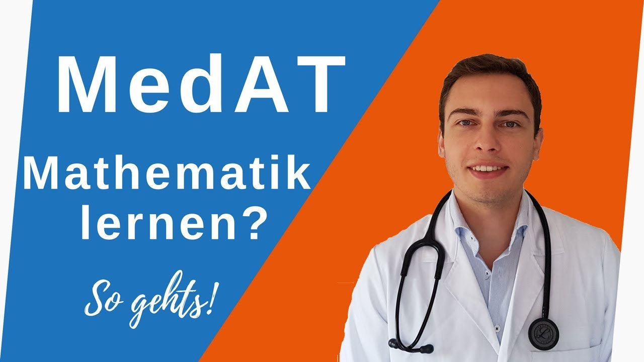 ➕➖ Wie lernst du Mathematik f&uuml;r den MedAT? (Grundlagen 2019 Aktuell)