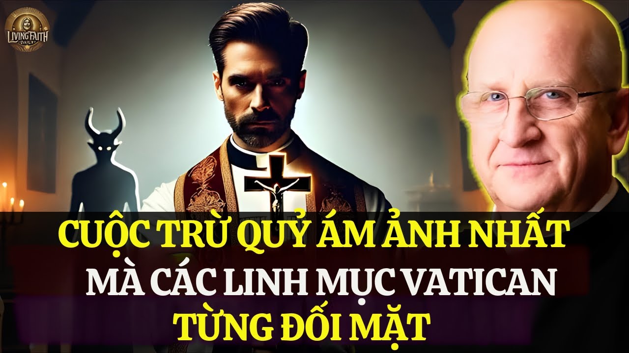 Lễ Trừ Quỷ Ám Ảnh Nhất Mà Các Linh Mục Vatican Từng Đối Mặt – Cha Chad Ripperger Không Thể Quên