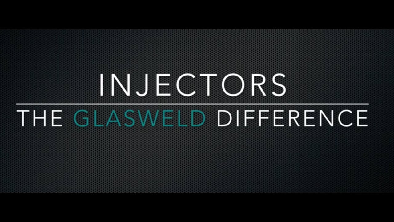 The GlasWeld Difference- Injectors