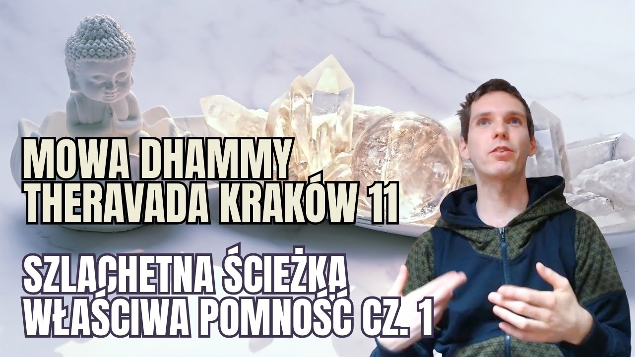 Sammā Sati I - Głęboko o pomności i nie wkręcaniu się w wiry dystrakcji i świata