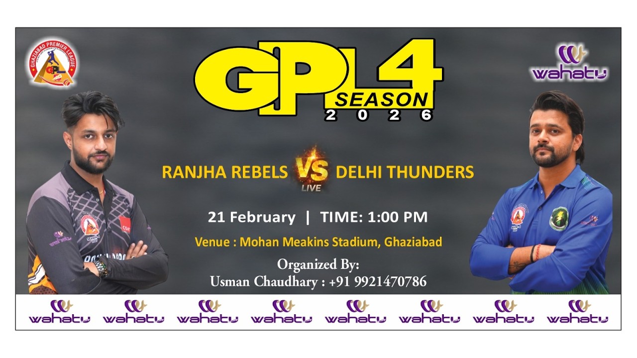 GHAZIABAD PREMIER LEAGUE SEASON 4.0  || RANJHA REBELS vs DELHI THUNDERS