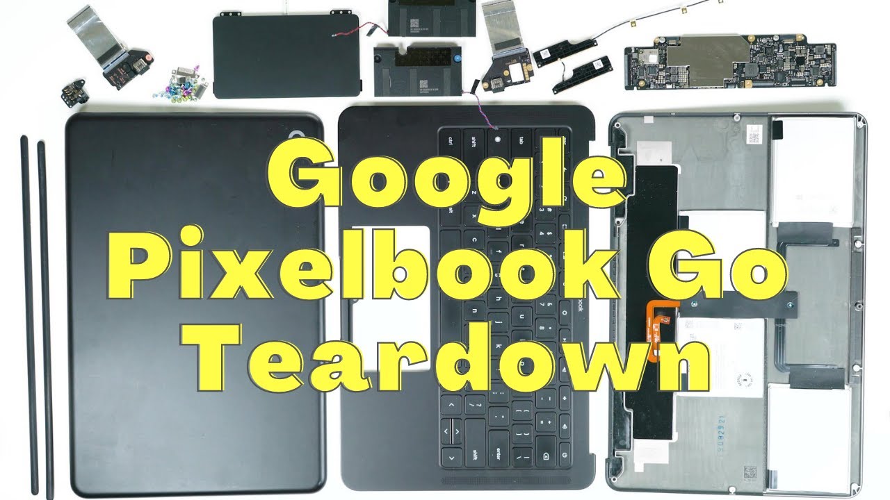 Google Pixelbook Go Teardown !