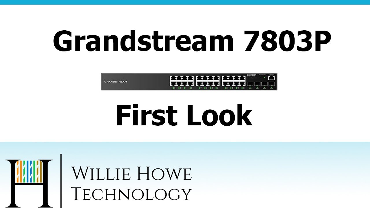 Grandstream GWN7803P Switch First Look