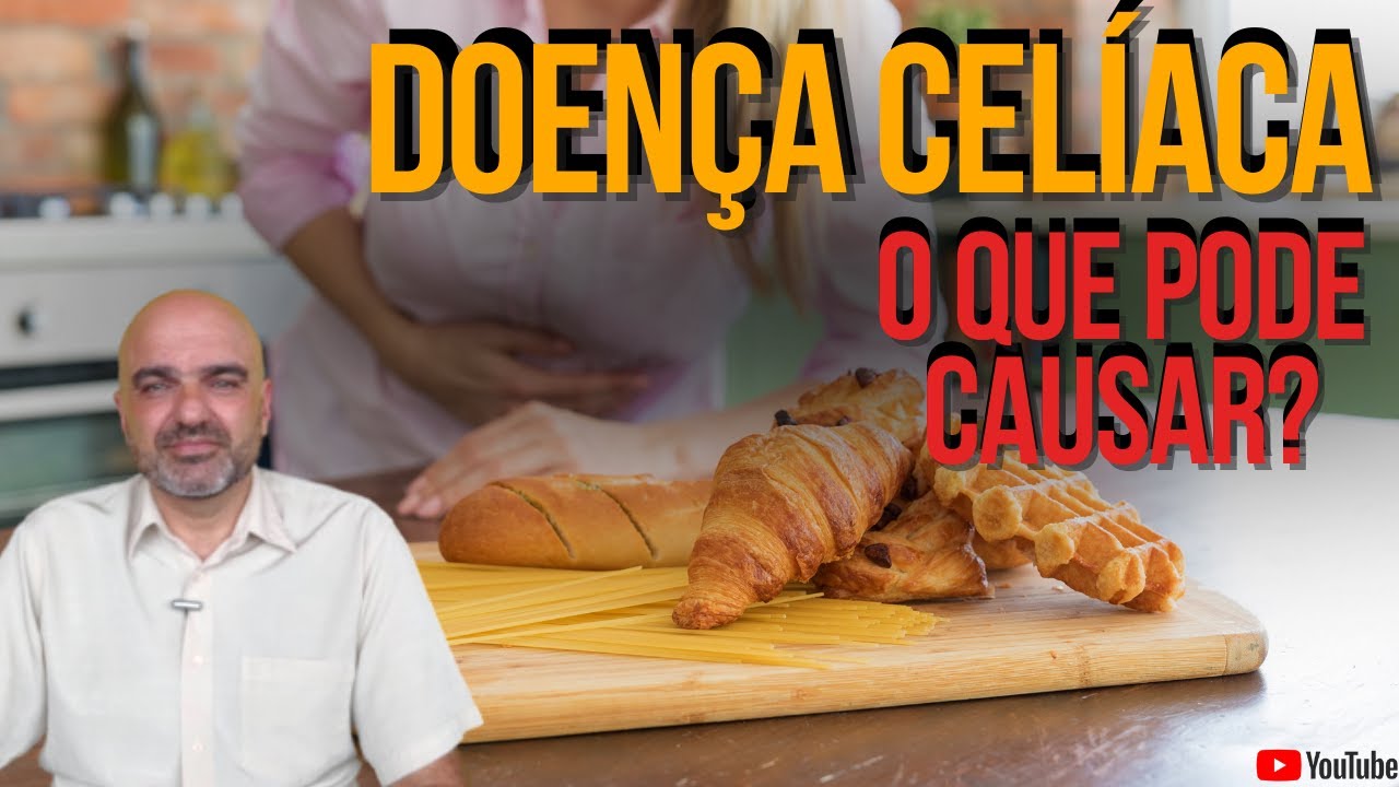 DOEN&Ccedil;A CEL&Iacute;ACA: como saber se tenho? Quais sintomas? O que &eacute;? Intoler&acirc;ncia ao GL&Uacute;TEN