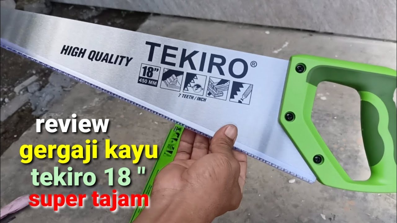 review gergaji kayu manual, tekiro 18
