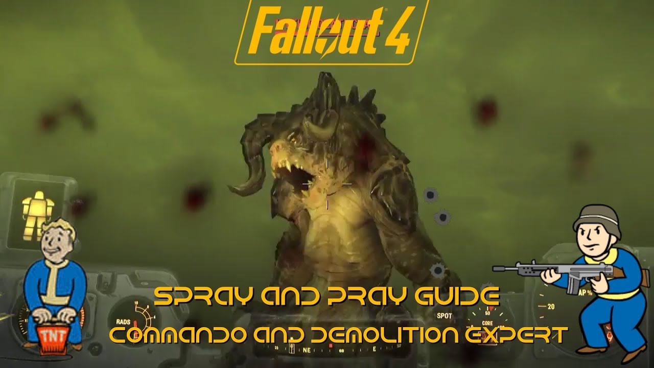 Fallout 4 | Spray & Pray | Demolition expert & Commando perks | Weapon Guide