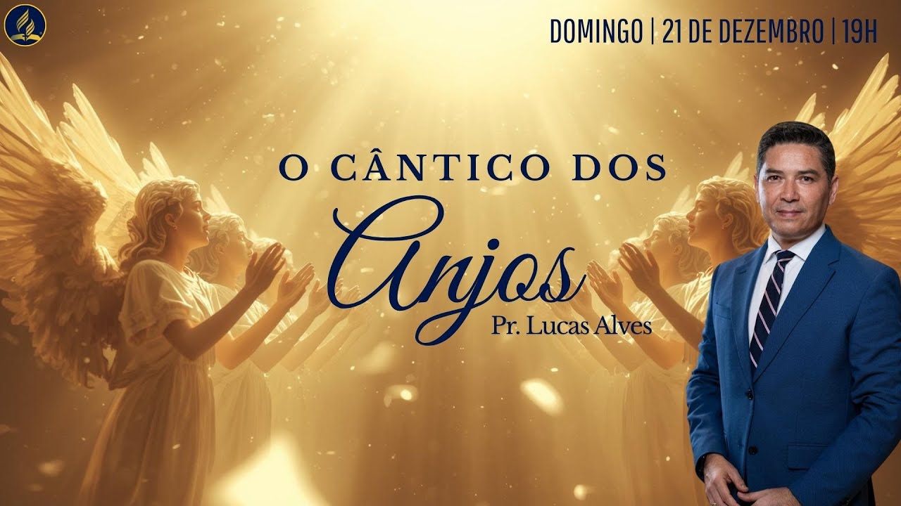 O Cântico dos Anjos | Pr. Lucas Alves | Culto de Evangelismo