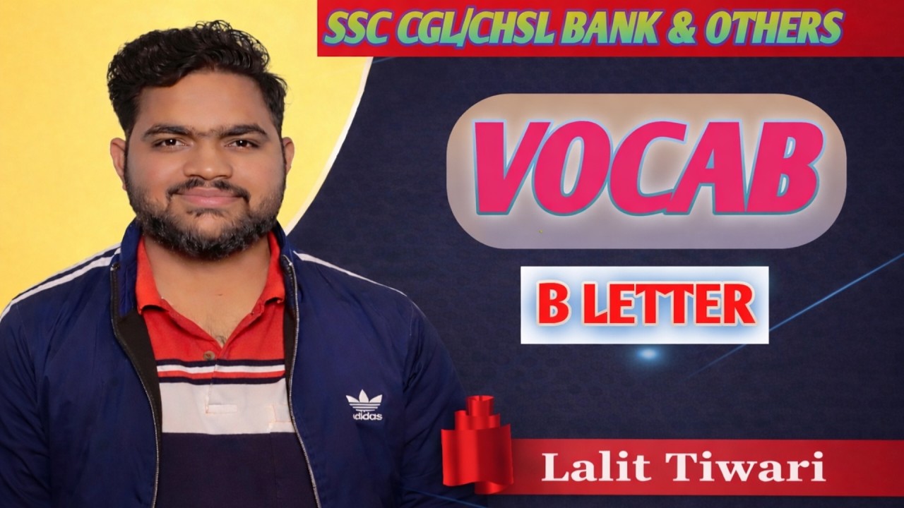 VOCAB B LETTER PART 2 BY LALIT SIR FOR SSC BANK & OTHERS EXAM