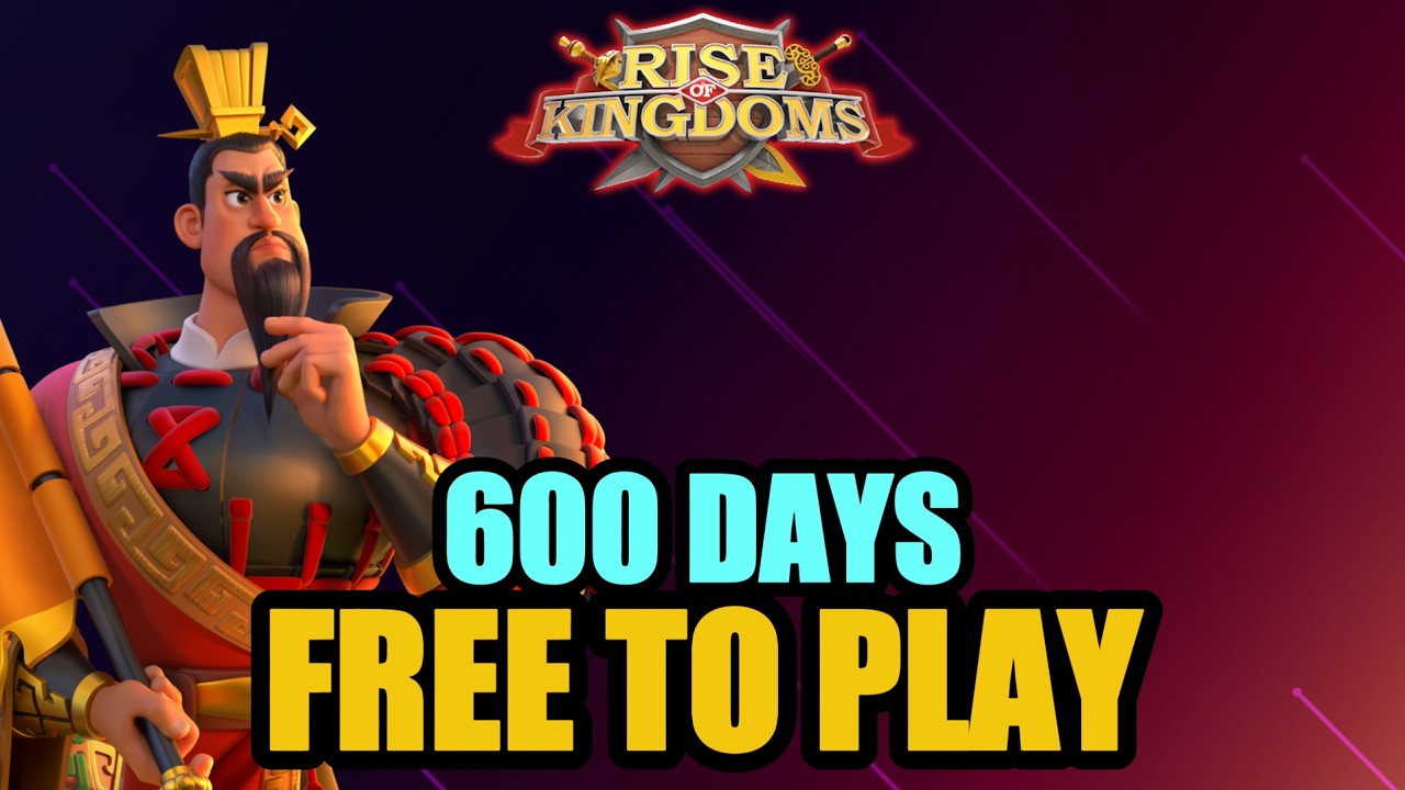 600 дней в режиме бесплатной игры в Rise of Kingdoms