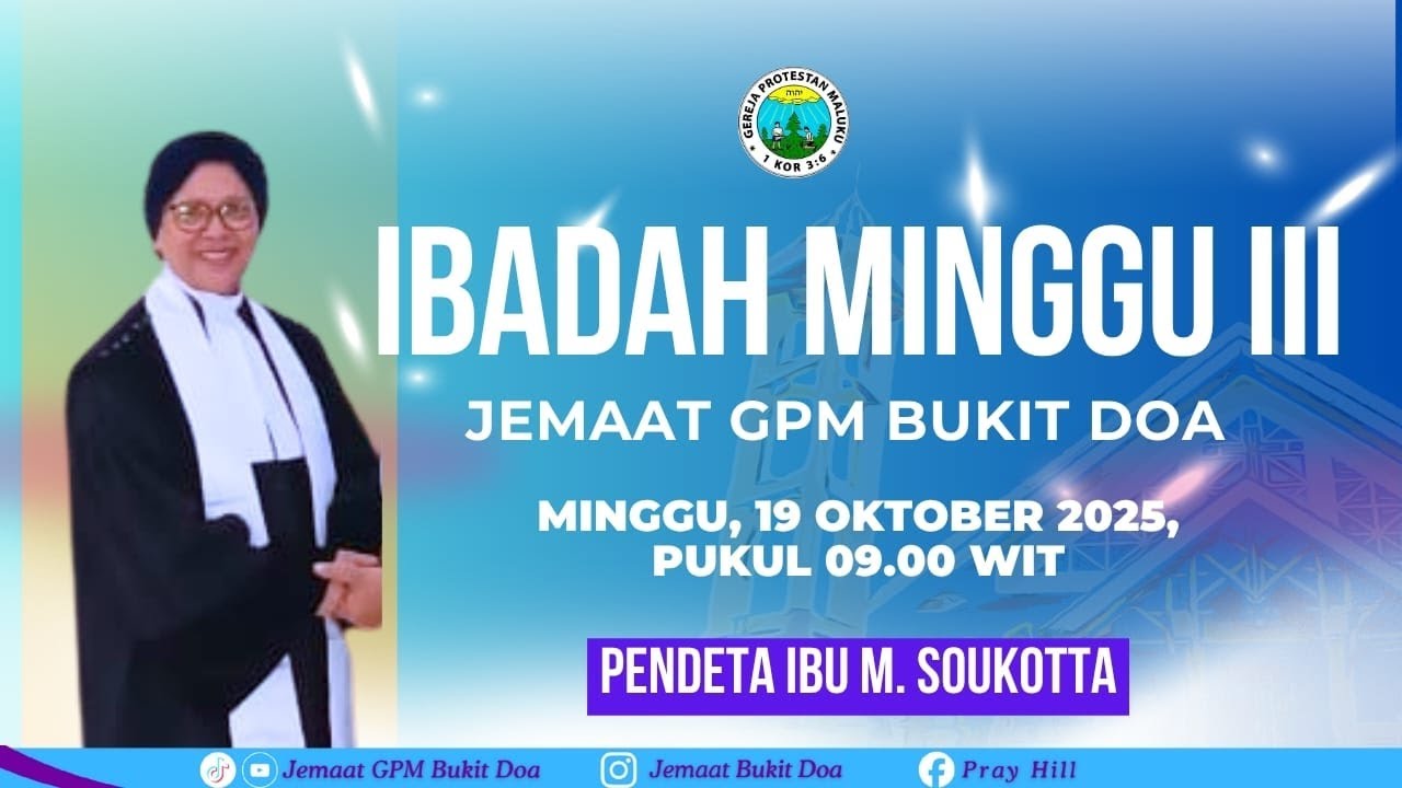 IBADAH MINGGU III JEMAAT GPM BUKIT DOA (Minggu,19  Oktober 2025)