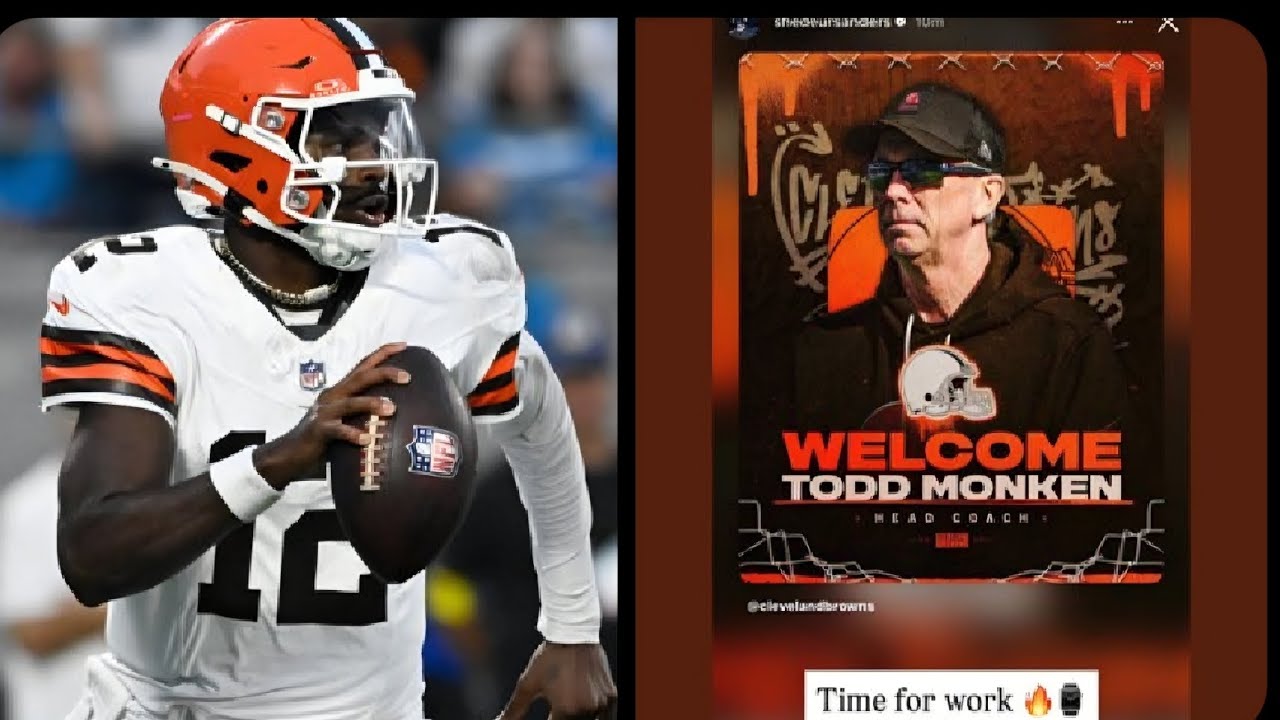Shedeur Sanders TURNS HEADS ABOUT BROWNS HC TODD MONKEN 