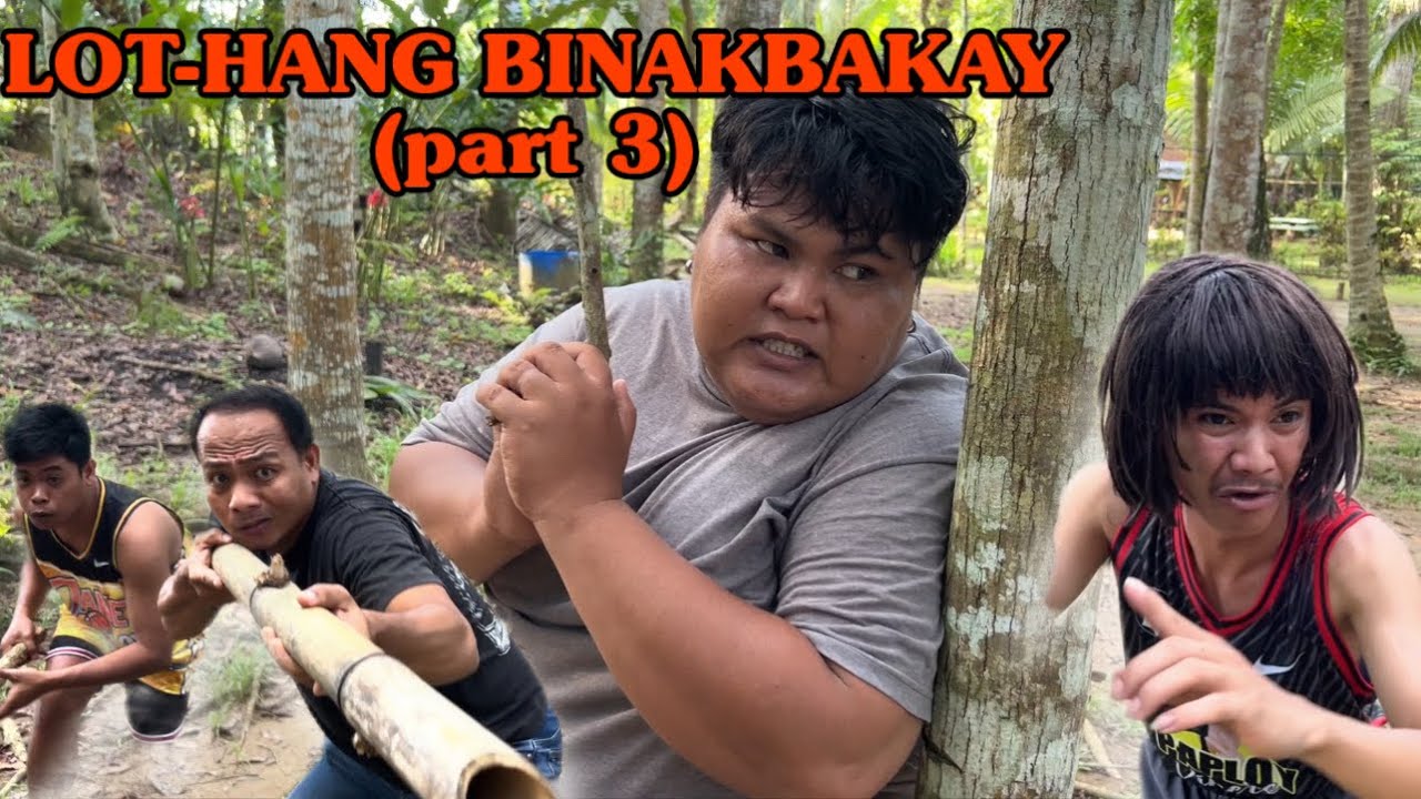 LOT-HANG BINAKBAKAY (part 3) Damulag Nasakpan ni abing ug Olid 