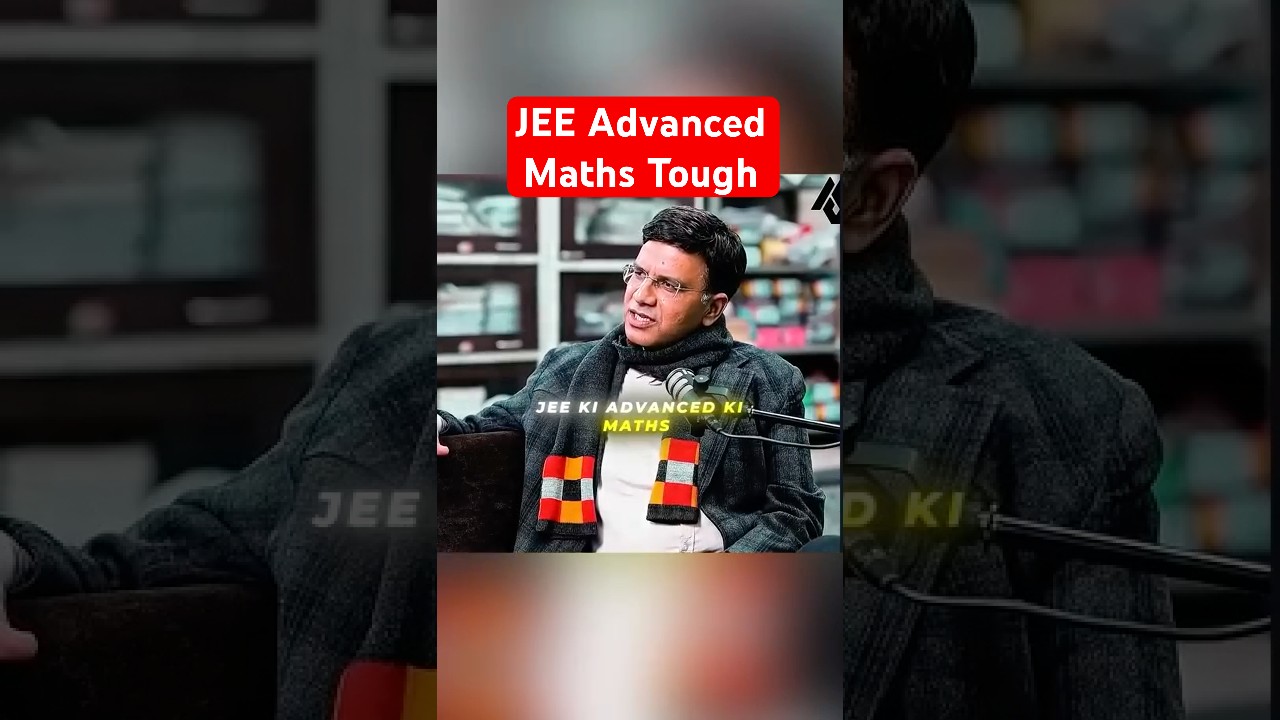 JEE Advanced Maths Itni Hard Kyun Hoti Hai? 🤯| #иит #джи #шорты