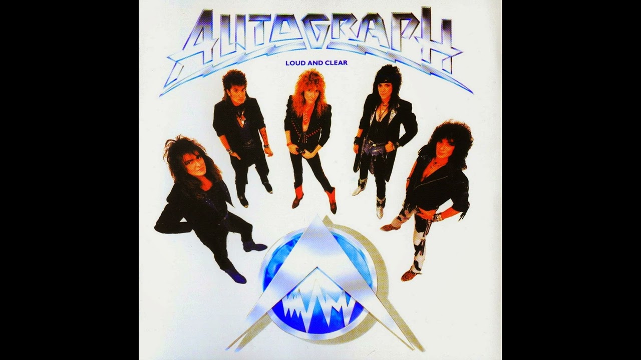AUTOGRAPH - Loud And Clear [Full Album]1987