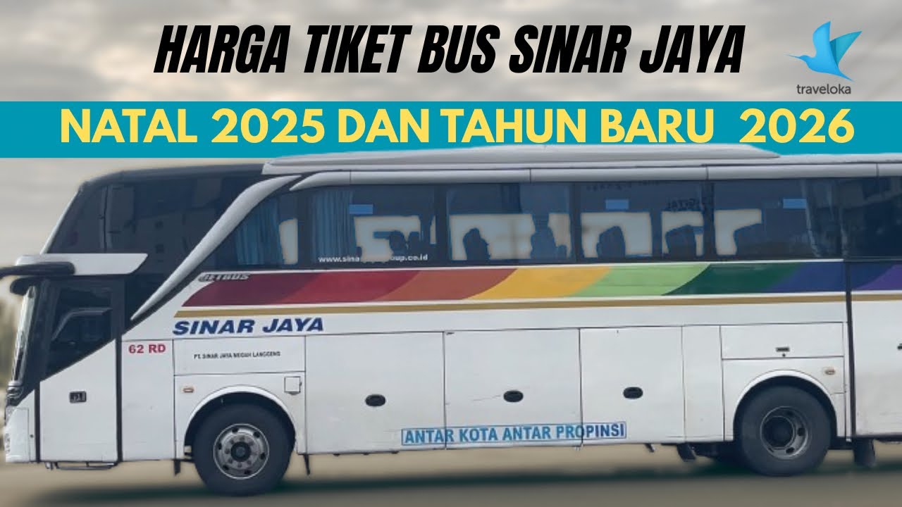 HARGA TIKET BUS SINAR JAYA LIBUR NATAL TAHUN BARU