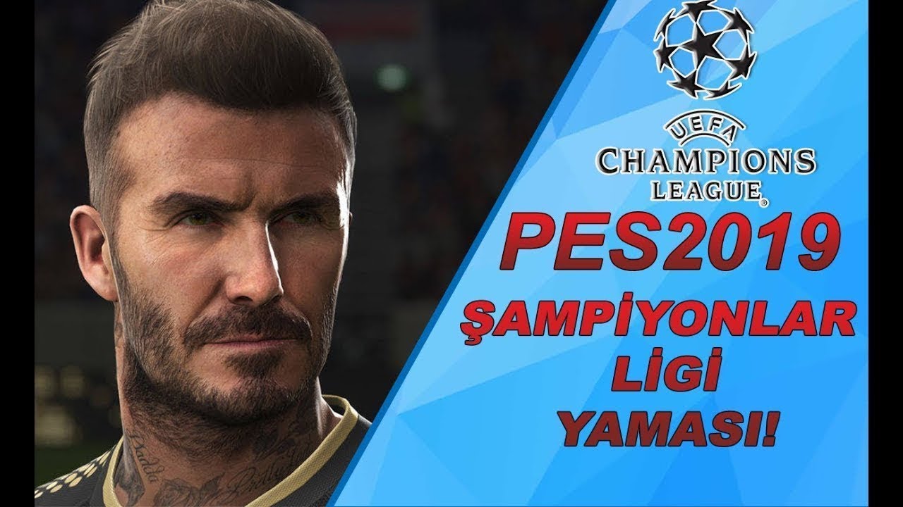 PES2019 ŞAMPİYONLAR LİGİ YAMA PC VERSİYONU