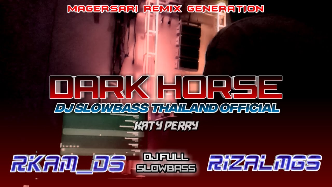 Dark Horse - DJ SLOWBASS THAILAND OFFICIAL||BassGlerrr Horeg Music