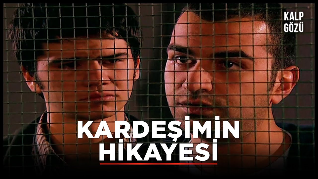 Kardeşimin Hikayesi - Kalp Gözü