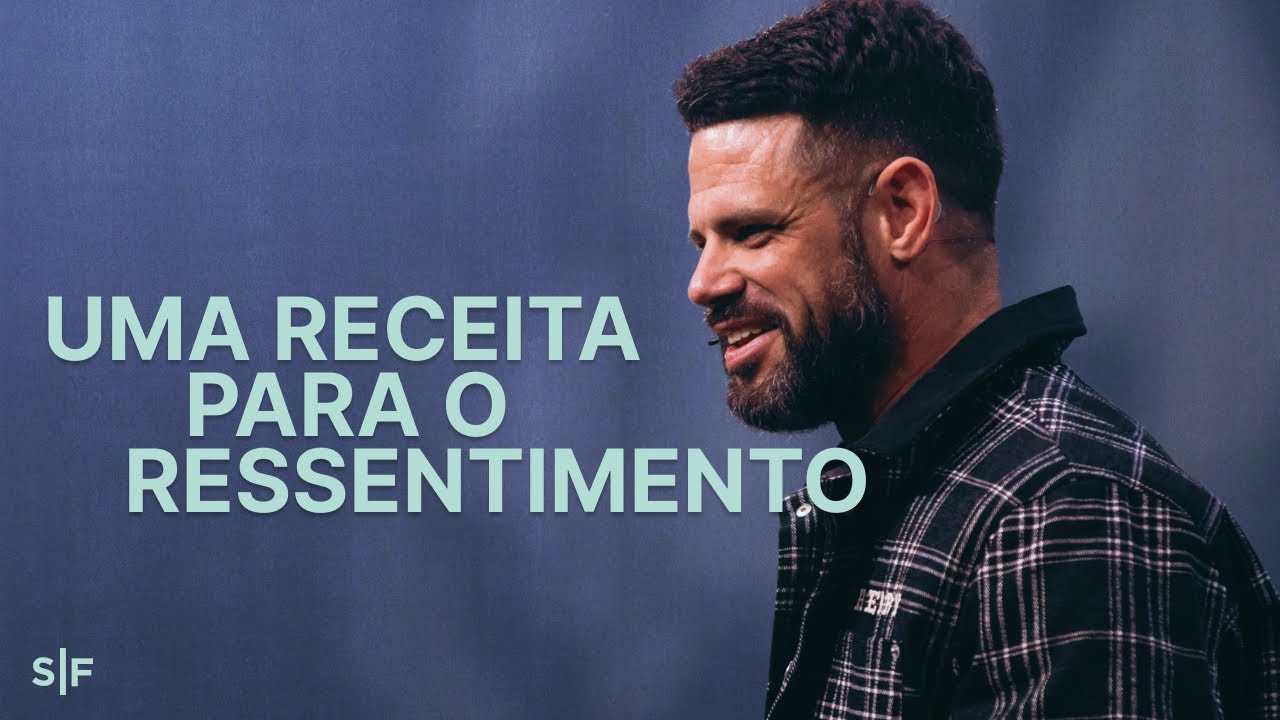 Uma Receita Para o Ressentimento | Pastor Steven Furtick | Elevation Church