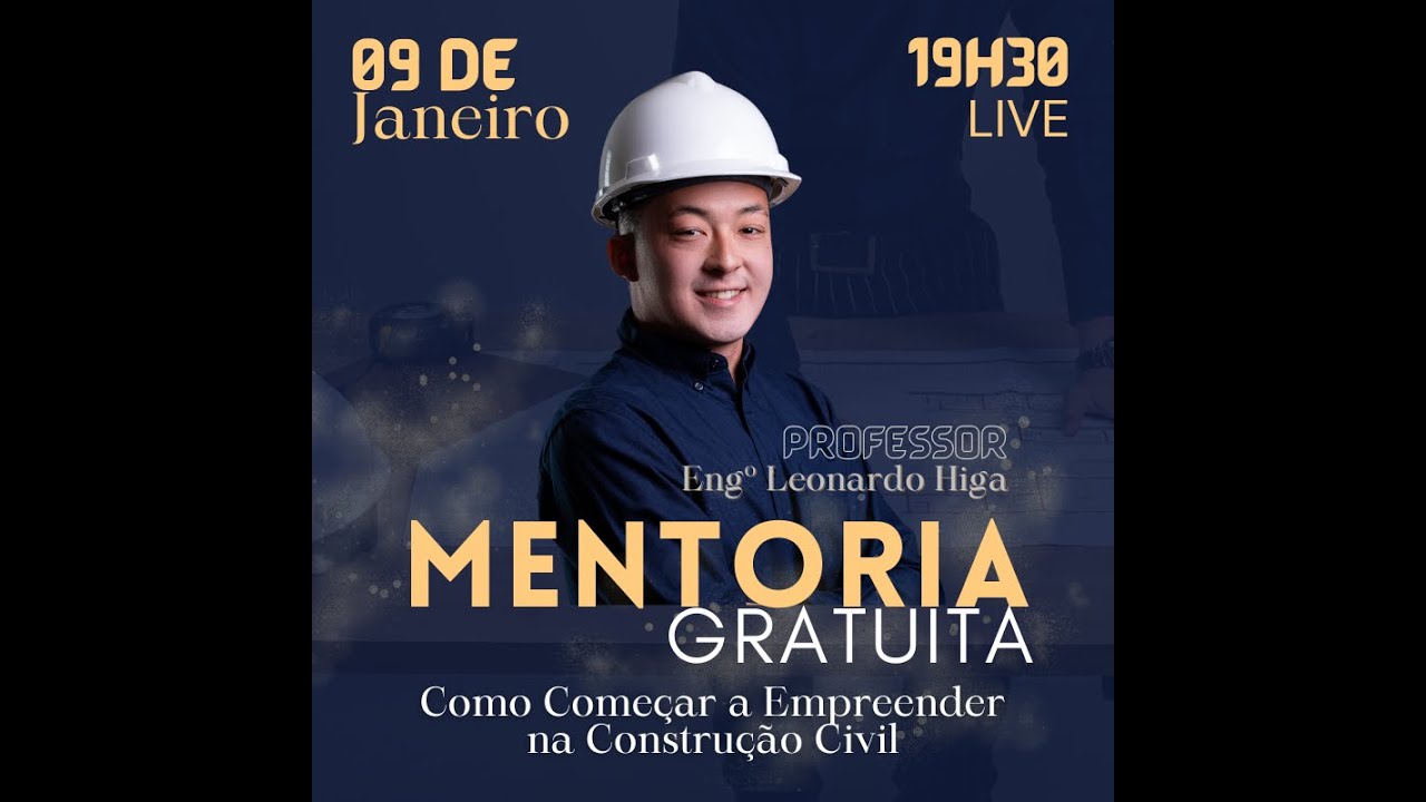 LIVE - Mentoria Gratuita - Como Começar a Empreender na Construção Civil