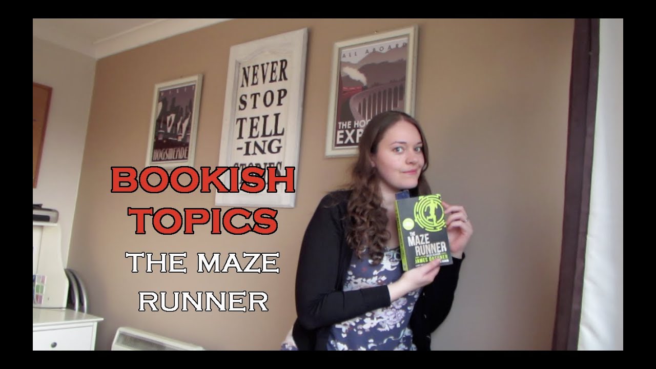 Bookish Topics - The Maze Runner
