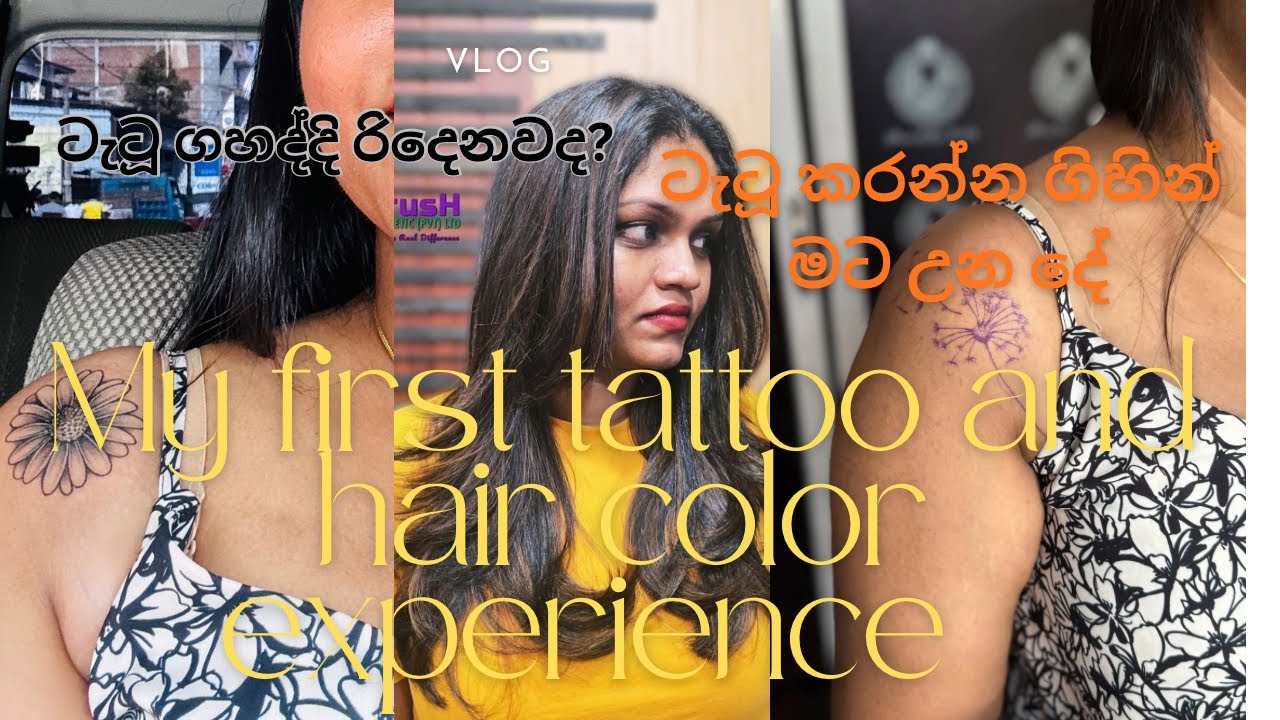 ටැටූ එකක් ගහන්න ගිහින් මට උන දේ | ඇත්තටම රිදුනද? | My first tattoo and hair color experience