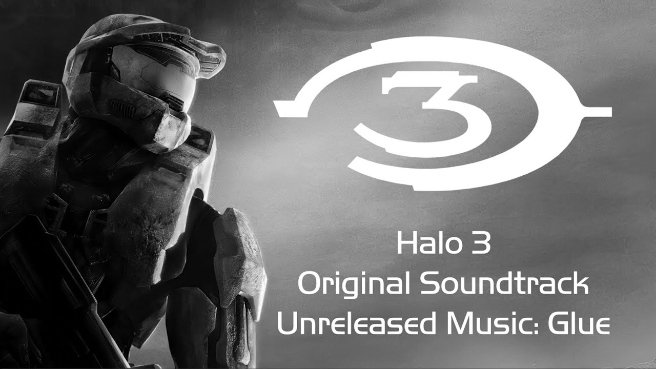 Halo 3 Original Soundtrack: Unreleased Music: Glue (All Ambient Tracks)