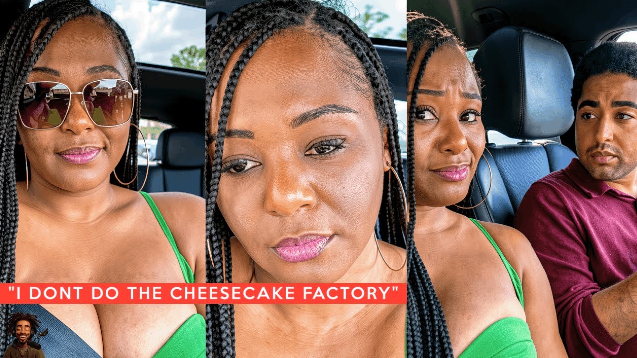 She hates The Cheesecake Factory... so she stayed in the Car!