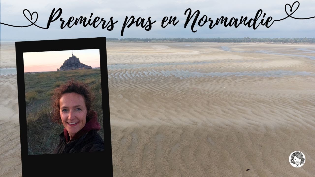 Une niçoise en Normandie ! Mont-Saint-Michel, plages normandes, îles Chausey, Honfleur…