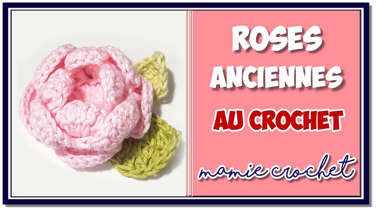 Comment faire de jolies fleurs, roses anciennes au crochet , pas à pas tuto