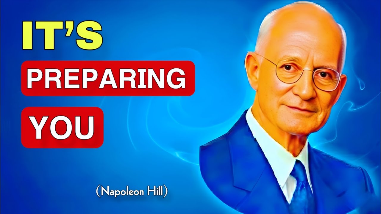 Nothing In Your Life Is Random – It’s All Strategic Preparation | Napoleon Hill Motivation 