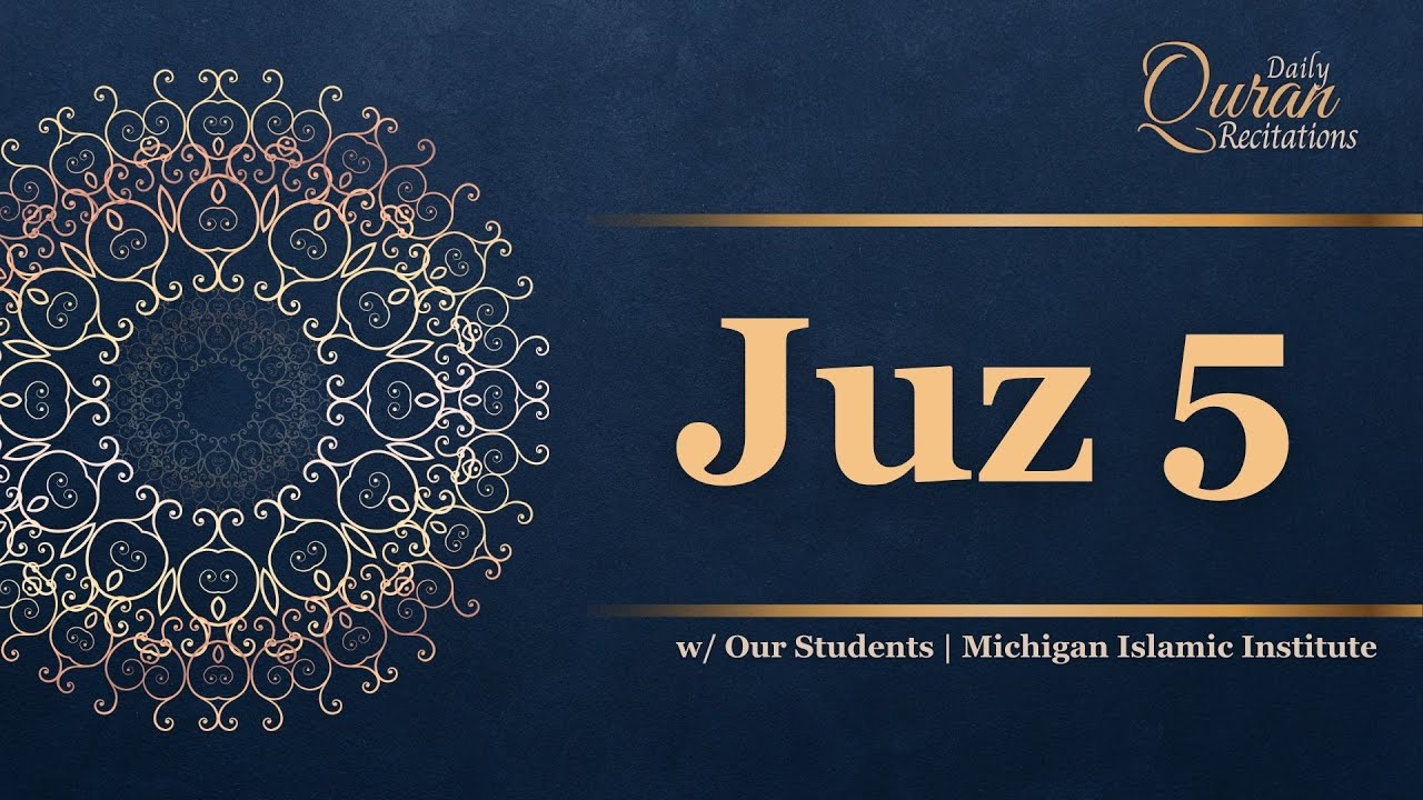 Juz 5 - Daily Quran Recitations | Miftaah Institute