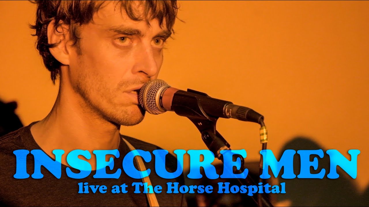 INSECURE MEN Live at The Horse Hospital