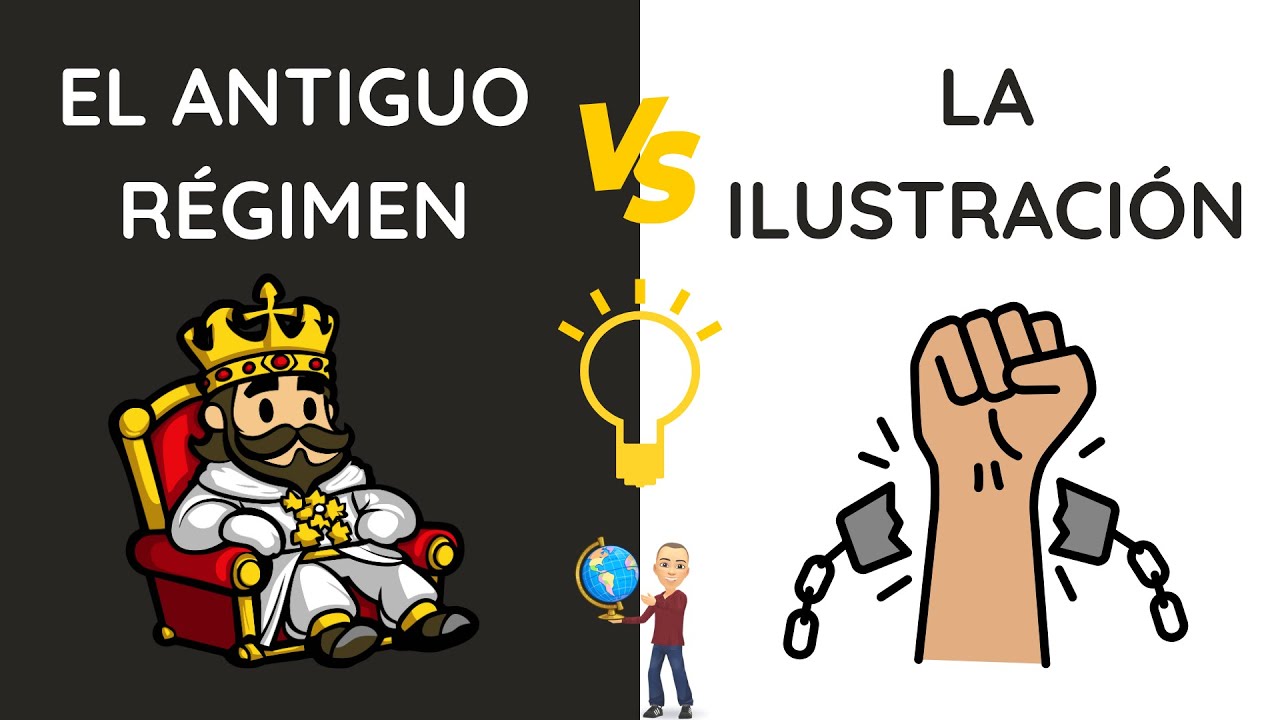 EL ANTIGUO RÉGIMEN vs LA ILUSTRACIÓN