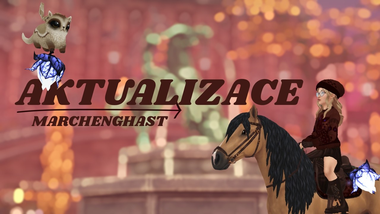 MARCHENGHAST - konečně je tu! | STAR STABLE ONLINE
