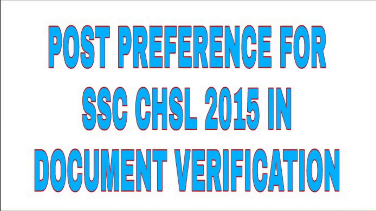 SSC CHSL 2015 Best Post Preference in Document verification