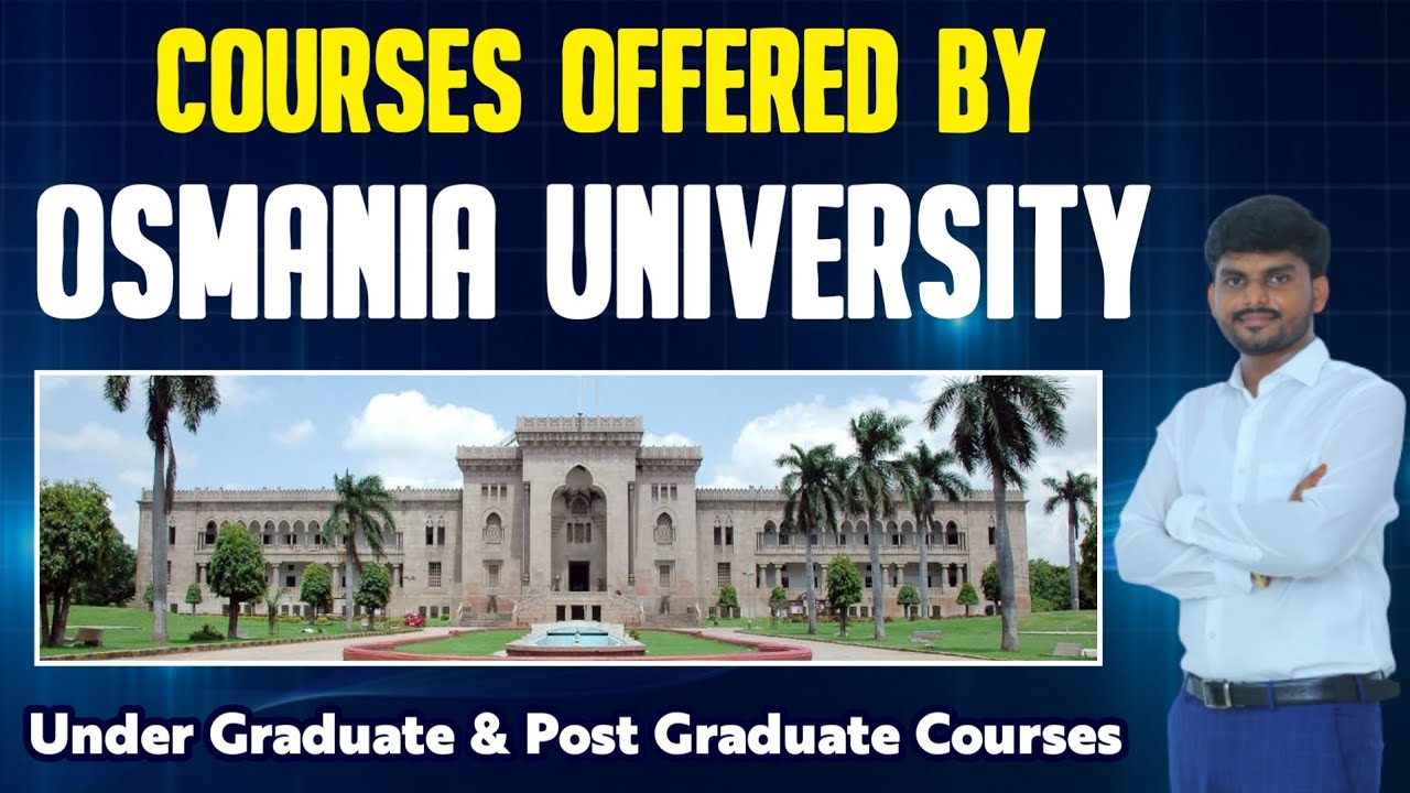 Exploring Excellence: Diverse Courses Offered by Osmania University | Yours Media