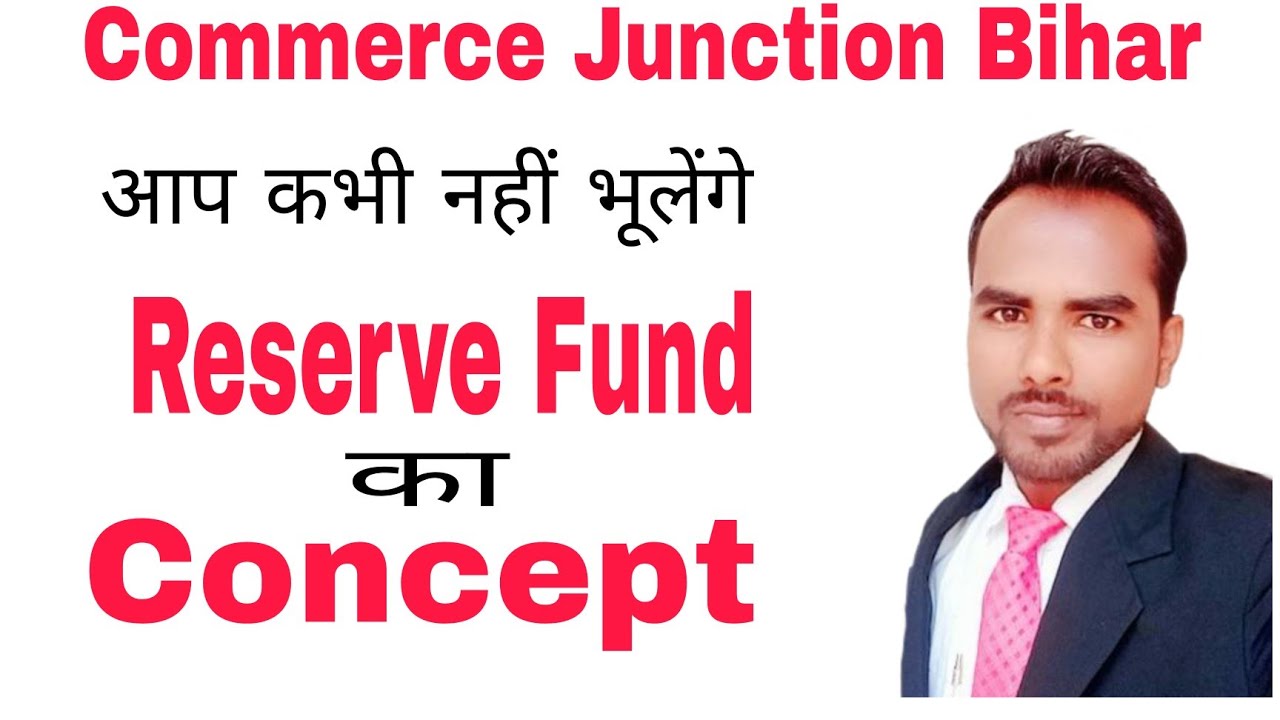 Reserve Fund, Full Concept of reserve fund