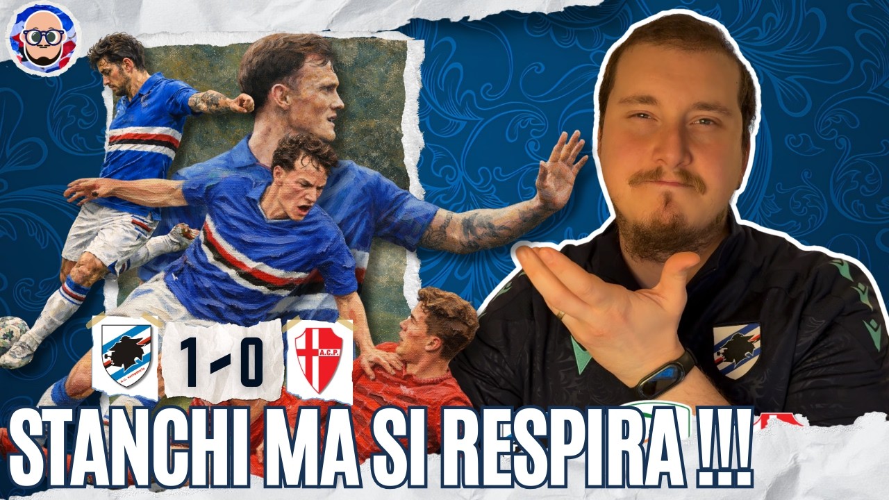 SAMPDORIA - Padova 1 - 0 | Arrivati STANCHI ma inizio di CONTINUITA'