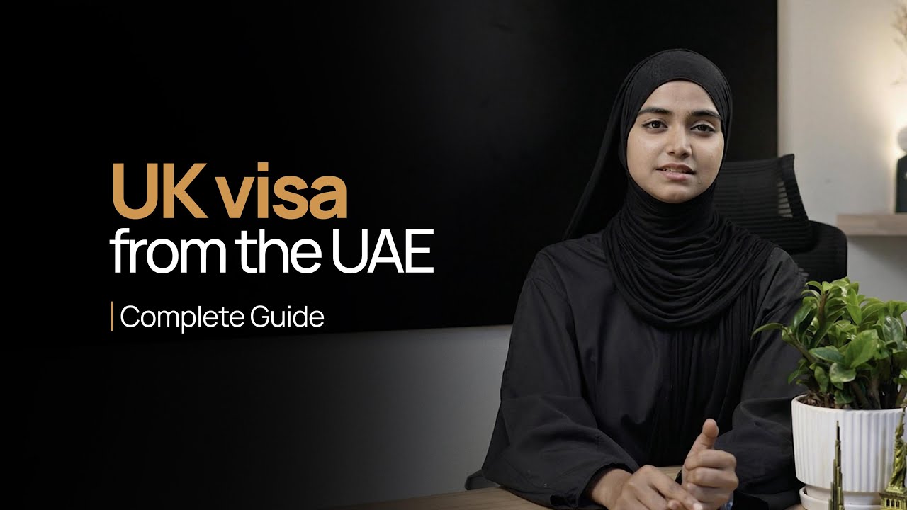 UK VISA FROM THE UAE | COMPLETE GUIDE