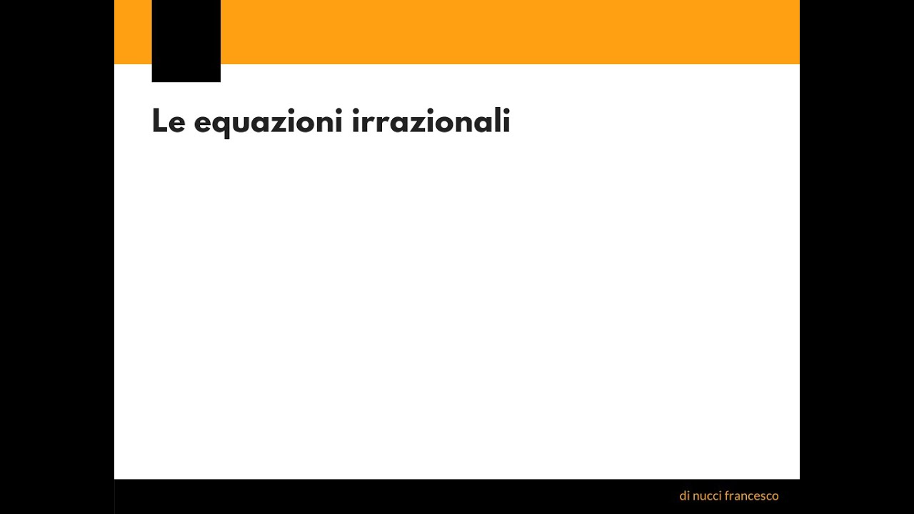 Equazioni Irrazionali