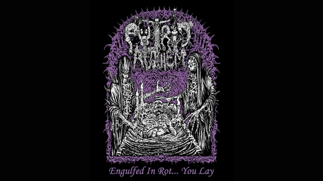 PUTRID REQUIEM - Engulfed In Rot... You Lay (Full EP 2025)