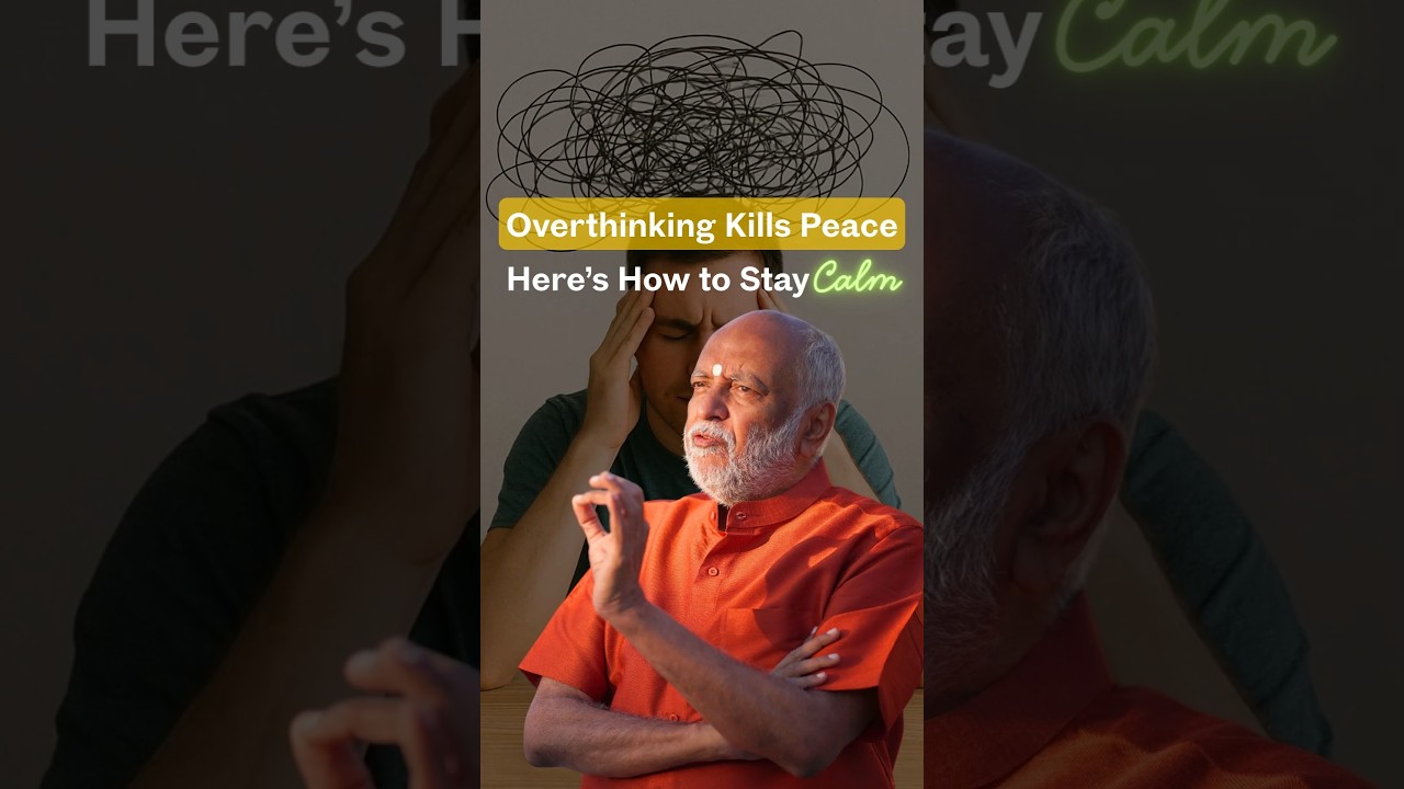 Overthinking Kills Peace: Here’s How to Stay CALM | Swami Sukhabodhananda | Prasanna trust