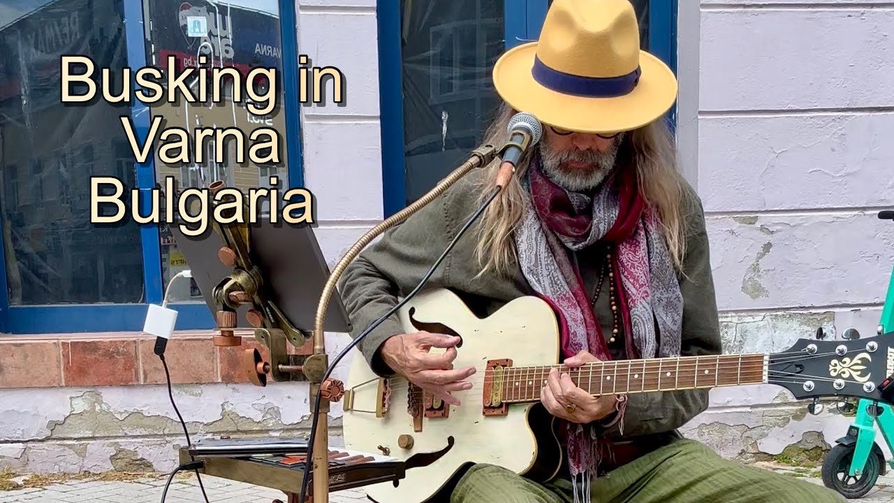 Markus K Busking in Bulgaria - 2 songs in Varna