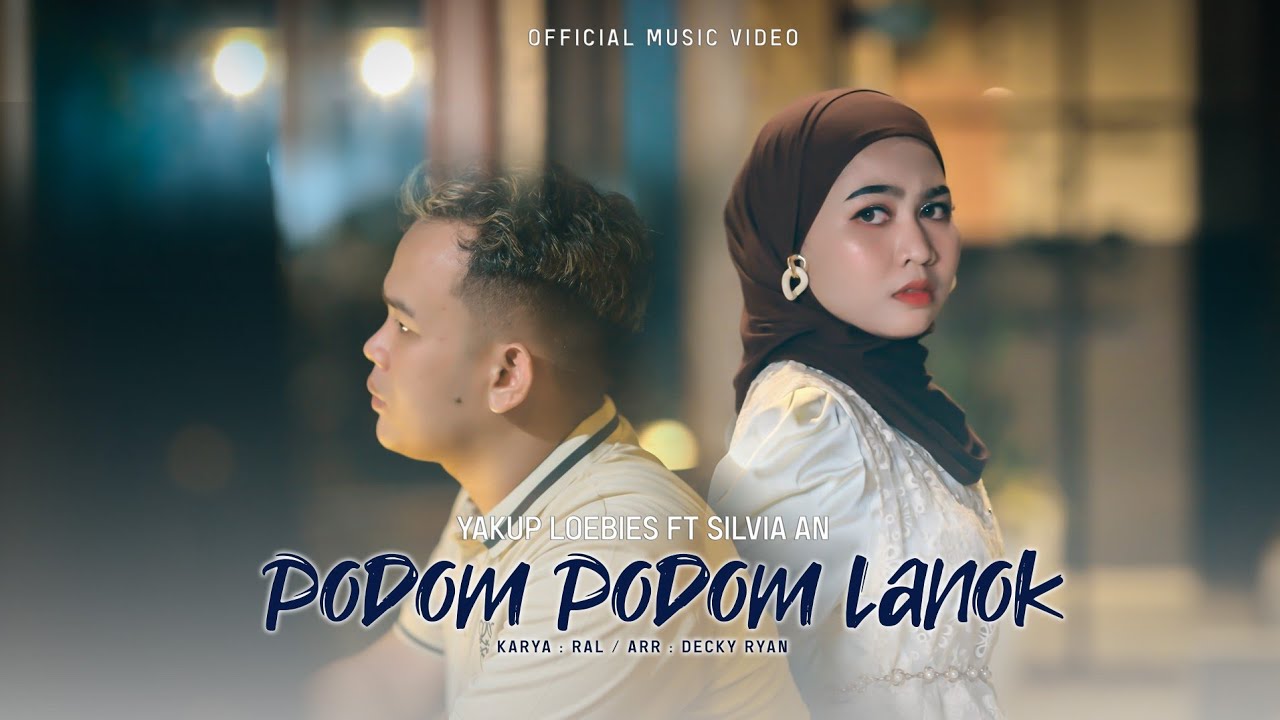 Silvia An Ft Yakup Loebies - Podom Podom Lanok ( Official Music Video) Lagu Tapsel